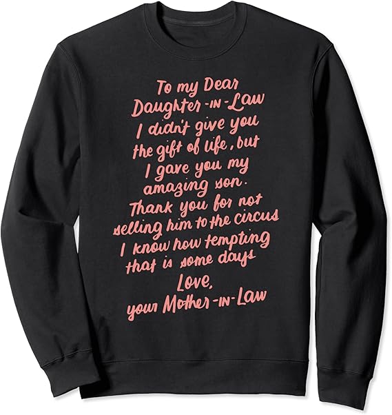 Funny Gifts for Daughter in Law To My Dear Daughter in Law Sweatshirt